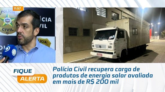 Polícia Civil recupera carga de produtos de energia solar avaliada em mais de R$ 200 mil