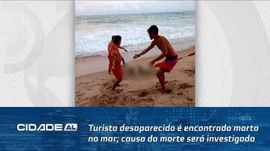 Turista desaparecido é encontrado morto no mar; causa da morte será investigada