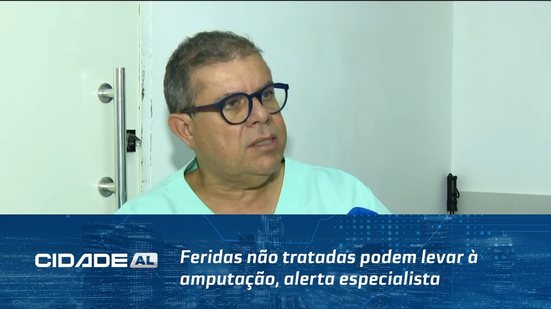 Feridas não tratadas podem levar à amputação, alerta especialista