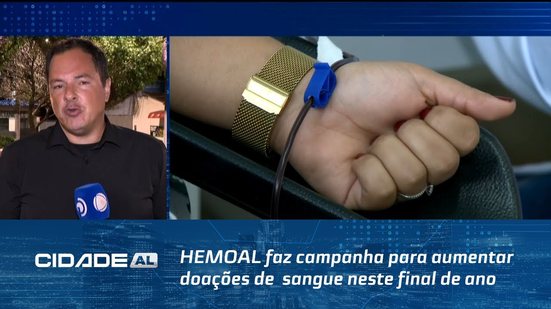 HEMOAL faz campanha para aumentar doações de  sangue neste final de ano