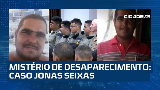 Desaparecimento de Jonas Seixas: servente de pedreiro sumiu em Outubro de 2020