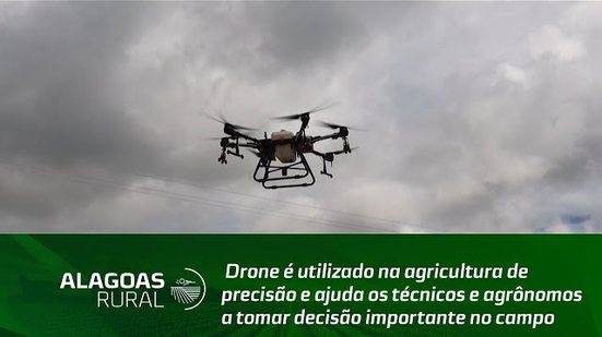 Drone é utilizado na agricultura de precisão e ajuda os técnicos e agrônomos