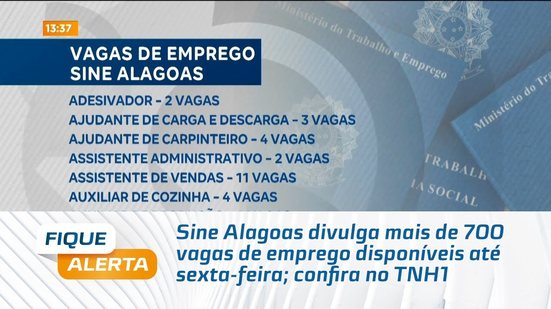 Sine Alagoas divulga mais de 700 vagas de emprego disponíveis até sexta-feira; confira no TNH1