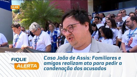 Caso João de Assis: Familiares e amigos realizam ato para pedir a condenação dos acusados