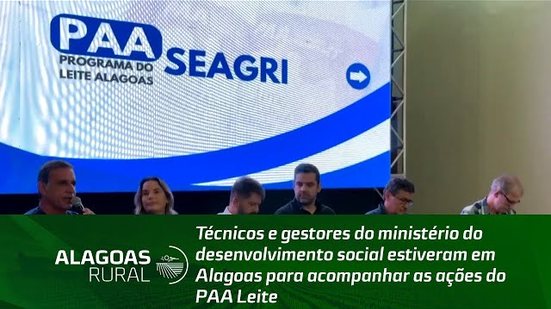 Ministério do desenvolvimento social estiveram em Alagoas para acompanhar as ações do PAA Leite