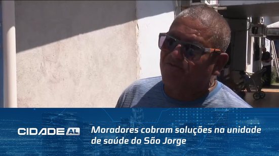 Obra Parada: Moradores cobram soluções na unidade de saúde do São Jorge