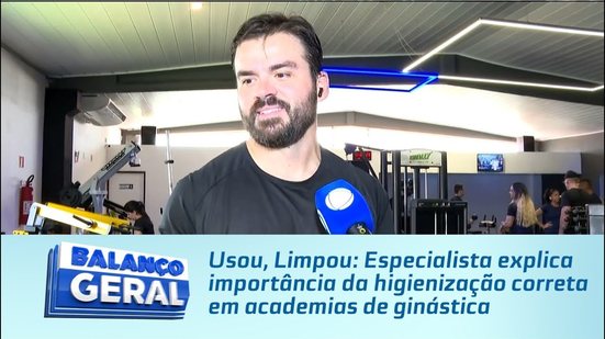 Usou, Limpou: Especialista explica importância da higienização correta em academias de ginástica