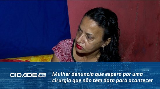 Luta Contra a Dor: Mulher denuncia que espera por uma cirurgia que não tem data para acontecer