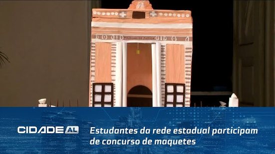 Cultura Alagoana: Estudantes da rede estadual participam de concurso de maquetes dos museus