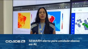 SEMARH alerta para umidade abaixo em AL; temperatura pode chegar a 37