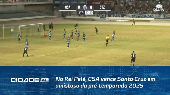 Futebol: No Rei Pelé, CSA vence Santa Cruz em amistoso da pré-temporada 2025